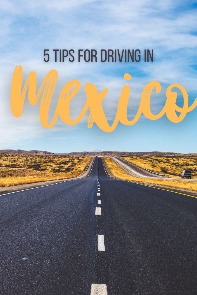Navigating Mexican roads